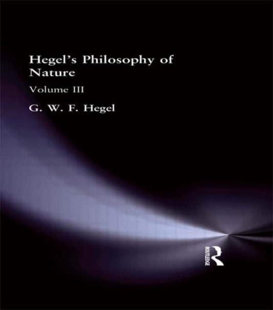 Book cover of: Hegel's Philosophy of Nature. By: G. W. F. Hegel