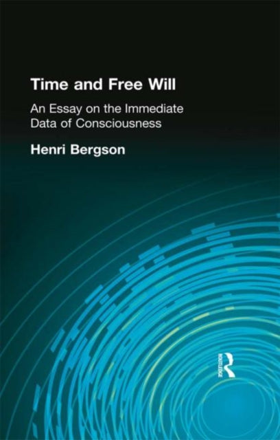 Book cover of: Time and Free Will. By: Henri Bergson