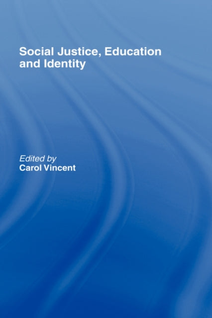 Book cover of: Social Justice, Education and Identity
