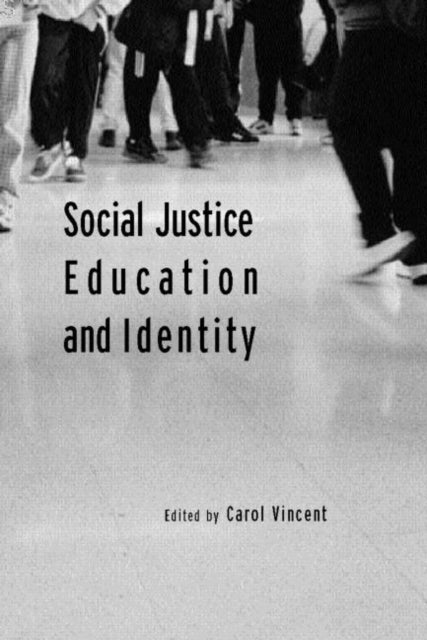 Book cover of: Social Justice, Education and Identity