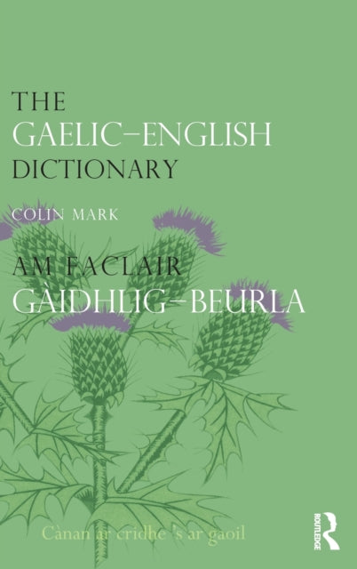 Book cover of: Gaelic-English Dictionary. By: Colin B.D. Mark