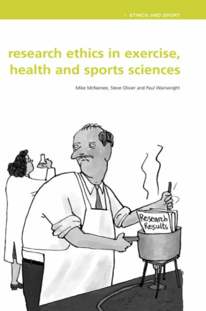 Book cover of: Research Ethics in Exercise, Health and Sports Sciences. By: M. J. McNamee, M/ ET. MCNAMEE