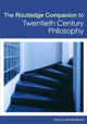 Book cover of: Routledge Companion to Twentieth Century Philosophy. By: Dermont Moran