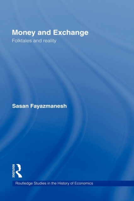 Book cover of: Money and Exchange. By: Sasan Fayazmanesh