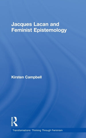Jacques Lacan and Feminist Epistemology