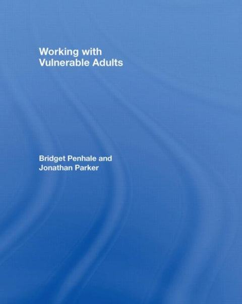 Working with Vulnerable Adults