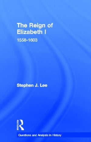 The Reign of Elizabeth I