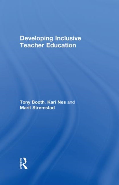 Book cover of: Developing Inclusive Teacher Education