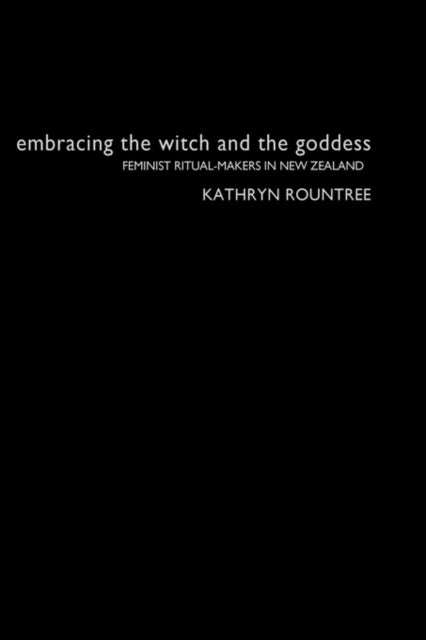 Book cover of: Embracing the Witch and the Goddess