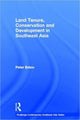 Book cover of: Land Tenure, Conservation and Development in Southeast Asia