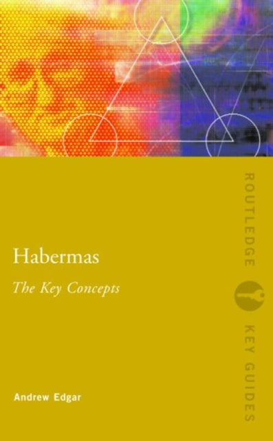 Book cover of: Habermas: The Key Concepts. By: Andrew Edgar