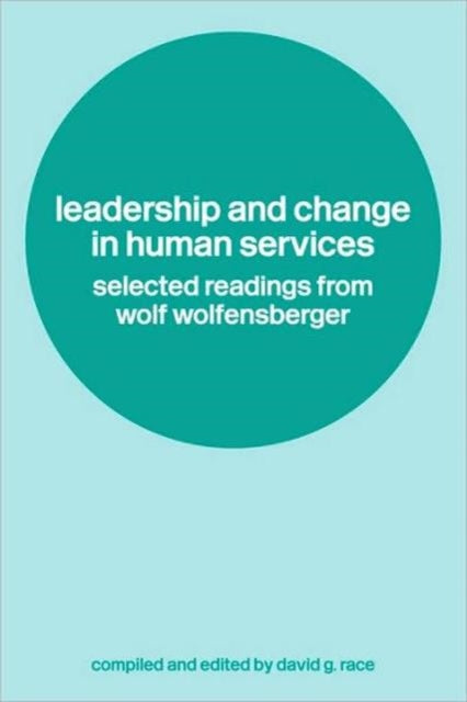 Leadership and Change in Human Services