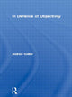 Book cover of: In Defence of Objectivity