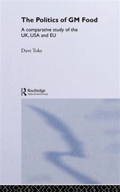 Book cover of: Politics of GM Food