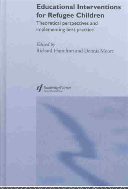 Book cover of: Educational Interventions for Refugee Children