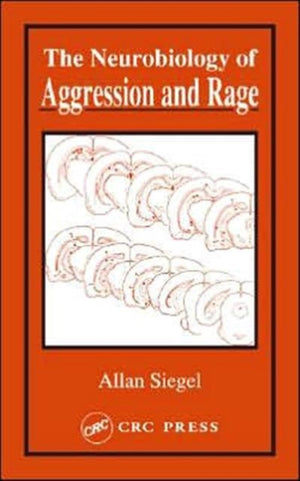 Neurobiology of Aggression and Rage