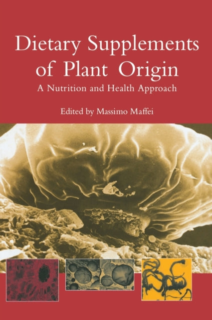 Book cover of: Dietary Supplements of Plant Origin. By: Massimo Maffei