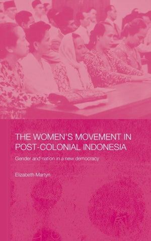 Women's Movement in Postcolonial Indonesia