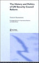 Book cover of: History and Politics of UN Security Council Reform