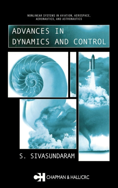 Book cover of: Advances in Dynamics and Control. By: S. Sivasundaram