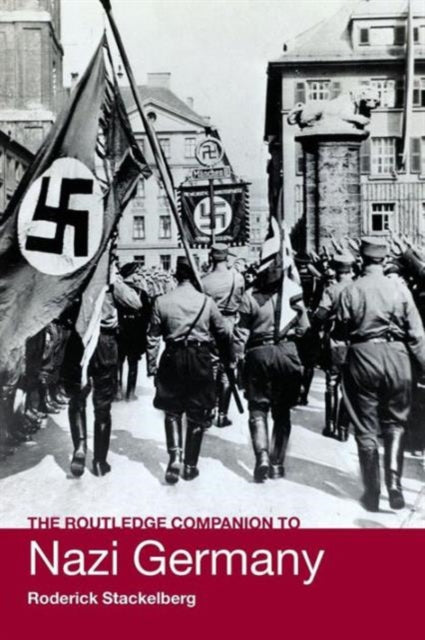 Book cover of: Routledge Companion to Nazi Germany. By: Stacke Roderick, Roderick Stackelberg