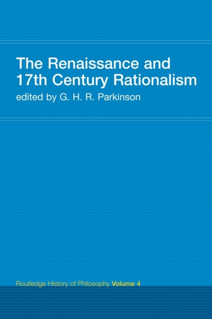 The Renaissance and 17th Century Rationalism