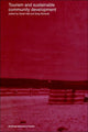 Book cover of: Tourism and Sustainable Community Development. By: Derek Hall