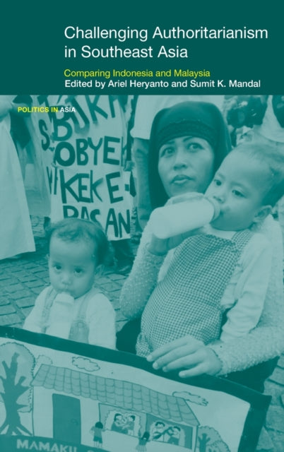 Book cover of: Challenging Authoritarianism in Southeast Asia. By: Ariel Heryanto