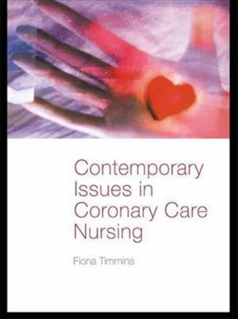 Book cover of: Contemporary Issues in Coronary Care Nursing