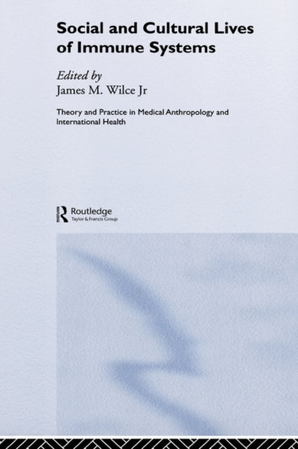 Book cover of: Social and Cultural Lives of Immune Systems