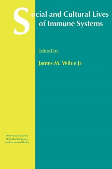 Book cover of: Social and Cultural Lives of Immune Systems