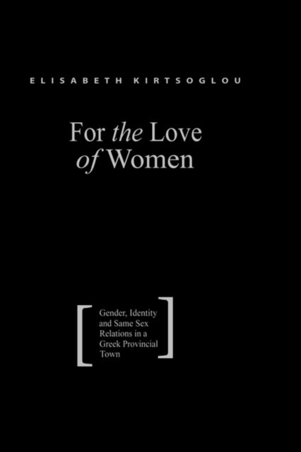 Book cover of: For the Love of Women. By: E. Kirtsoglou