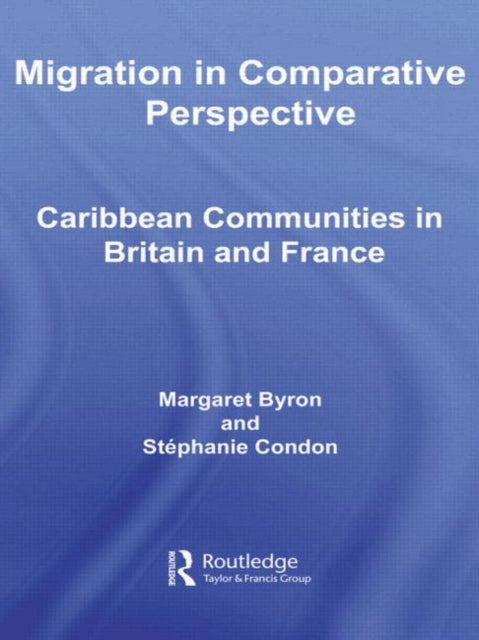 Book cover of: Migration in Comparative Perspective. By: Margaret Byron, Stéphani Condon