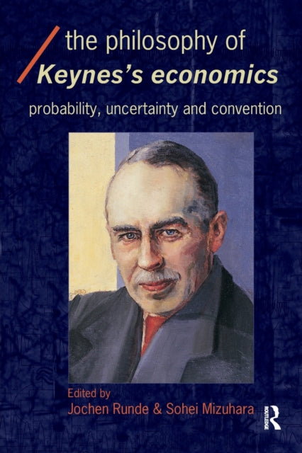 Book cover of: Philosophy of Keynes' Economics