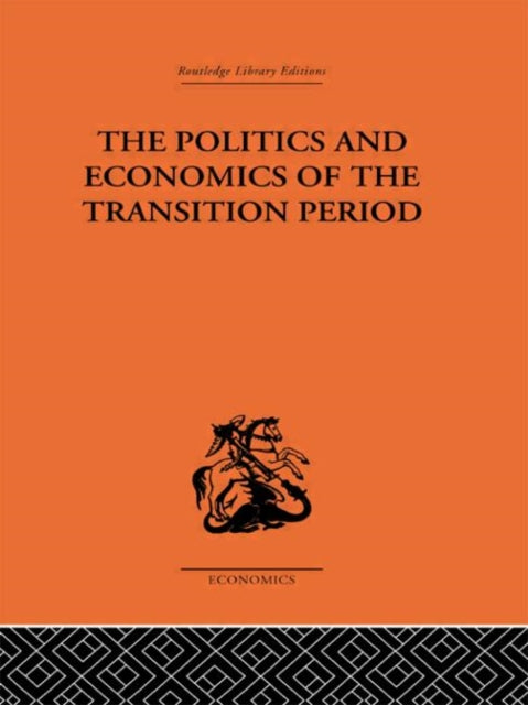 Book cover of: Politics and Economics of the Transition Period. By: Nikola Bukharin