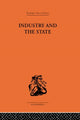 Book cover of: Industry and the State. By: P. Sar Florence