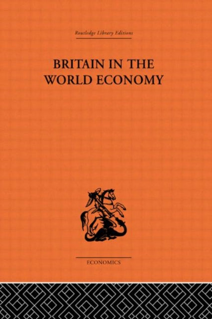 Book cover of: Britain in the World Economy. By: Denni Robertson