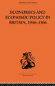 Book cover of: Economics and Economic Policy in Britain