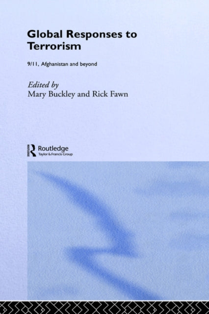 Book cover of: Global Responses to Terrorism. By: Mary Buckley