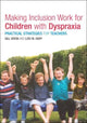 Book cover of: Making Inclusion Work for Children with Dyspraxia. By: Lois Addy