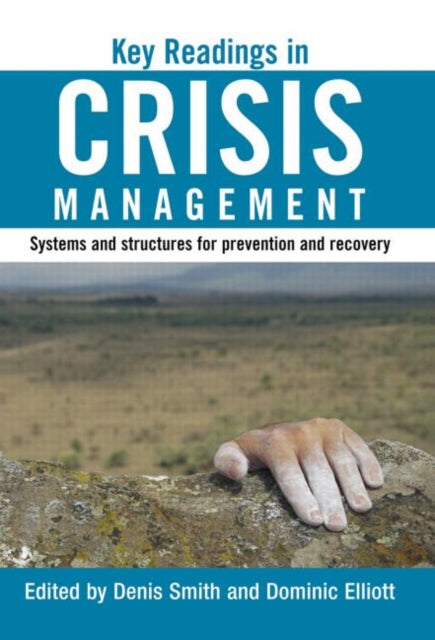 Book cover of: Key Readings in Crisis Management. By: Dominic Elliot