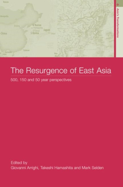 The Resurgence of East Asia