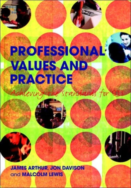Book cover of: Professional Values and Practice. By: James Arthur