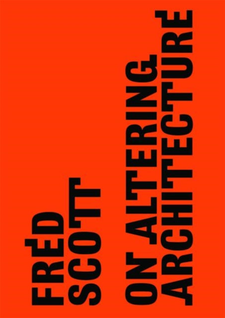 Book cover of: On Altering Architecture. By: Fred Scott
