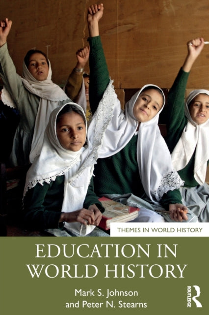 Book cover of: Education in World History. By: Mark S Johnson