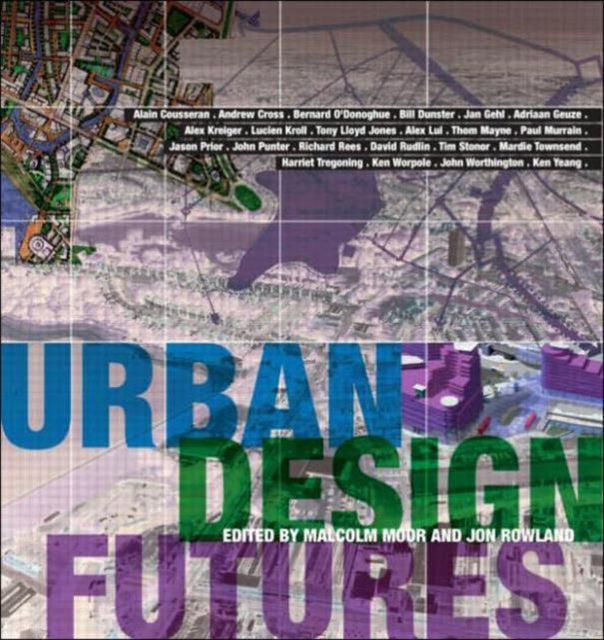 Book cover of: Urban Design Futures. By: Malcolm Moor