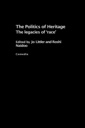 The Politics of Heritage