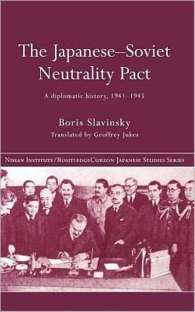 Book cover of: Japanese-Soviet Neutrality Pact. By: Boris Slavinsky