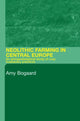 Book cover of: Neolithic Farming in Central Europe