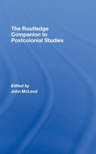 Book cover of: Routledge Companion To Postcolonial Studies. By: John Mcleod